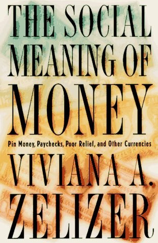 The Social Meaning of Money