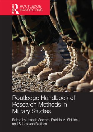 Routledge handbook of research methods in military studies