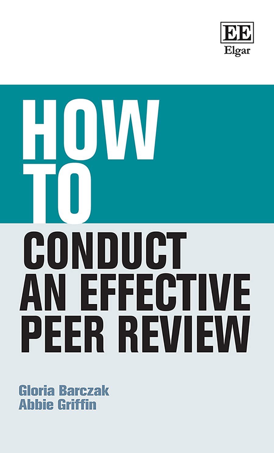 How to Conduct an Effective Peer Review