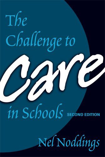 The Challenge to Care in Schools (2/e)