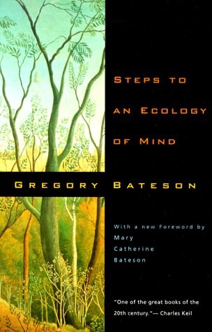 Steps to an Ecology of Mind